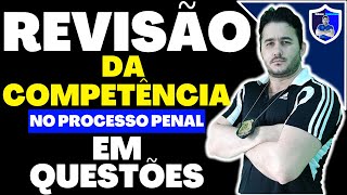 REVISÃO DA COMPETÊNCIA NO PROCESSO PENAL EM QUESTÕES ESQUEMATIZADAS E ESTRATÉGICAS [upl. by Medor764]