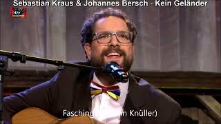 Sebastian Kraus amp Johannes Bersch  Faschingslied  Kein Geländer [upl. by Mandeville]