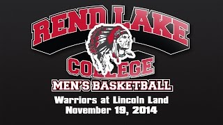 Mens Basketball RLC Warriors at Lincoln Land 11 19 2014 [upl. by Corabella390]