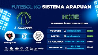 BOTAFOGOPB X TREZE  Campeonato Paraibano 2024 AO VIVO [upl. by Arny]