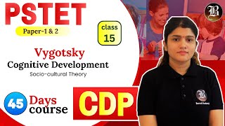 Sociocultural Theory Lec15 Part2 Vygotsky CDP PSTET Paper1 amp 2 45 Days Crash Course [upl. by Jacoby]