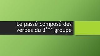 Conjugaison des VERBES du 3ème GROUPE 😱 [upl. by Hairahs]