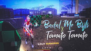 Badal Me Bijli x Tomato Tomato Free Fire Montage  free fire song  free fire status  ff status [upl. by Gypsy]