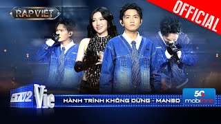 HÀNH TRÌNH KHÔNG DỪNG  MANBO kết hợp cùng Orange toả sáng với 4 chọn  Rap Việt 2024 Live Stage [upl. by Anilyx]