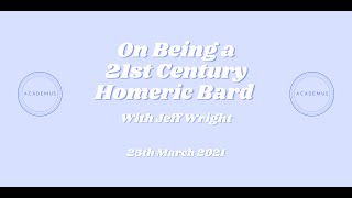 Academus Education  Being a 21st Century Bard with Jeff Wright [upl. by Erot]