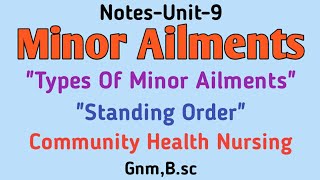 Notes Minor Ailments Types of Minor Ailments Community Health NursingGnmBsc [upl. by Alioz]