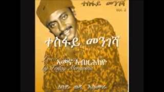 Tesfay Mengesha Eshesh Aytibeli [upl. by Enelam]