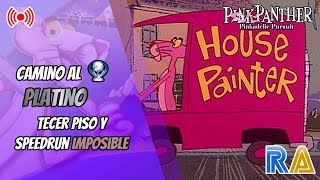 Camino al platino La pantera rosa Tercer piso y speedrun [upl. by Robbie]