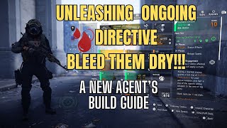 Division 2 Ongoing Directive Bleed Build Variation for New Agents [upl. by Droflim]