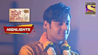 Uday Has A Big Revelation  Kyun Utthe Dil Chhod Aaye  Episode 21  Highlights [upl. by Ase497]