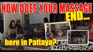 Pattaya Massage how does it end where to go and what to expect [upl. by Beilul]