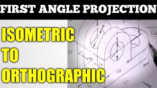 First Angle Projection  Isometric to orthographic [upl. by Nevah]