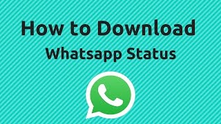 How to Save Whatsapp Video Status  WhatsApp Tricks [upl. by Iam]