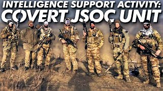 Intelligence Support Activity Covert JSOC unit [upl. by Corrine]