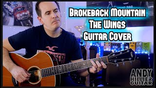 Brokeback Mountain The Wings Guitar Cover by Andy Hillier [upl. by Shivers]