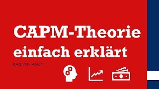 CAPM Theorie  Die Theorie hinter dem CAPM erklärt  einfach erklärt [upl. by Atilam]