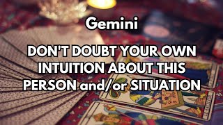 Gemini Love Tarot 🛑 Now aint the time to doubt your intuition about this person andor situation [upl. by Yekram]