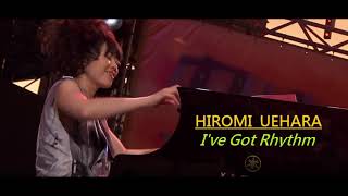 Kanagawa Smooth Jazz Hiromi Uehara  Ive Got Rhythm HQHDJapanese Jazz [upl. by Irahs]