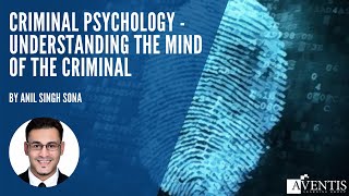 Criminal Psychology  Understanding the Mind of the Criminal ✅  AventisWebinar [upl. by Kristofor]