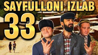 Sayfulloni izlab 33qism  ISH KERAK 33qism toliq holda [upl. by Candis445]