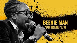 Beenie Man  quotToy friendquot Live [upl. by Dayna689]