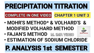 Precipitation Titration  Mohr Method  Volhard Method  Fajan Method  Ch 1 Unit 3 P Analysis 1st [upl. by Bathsheeb]