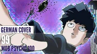 Mob Psycho 100 OP『99』◊ GERMAN ◊ Chila [upl. by Anesusa]