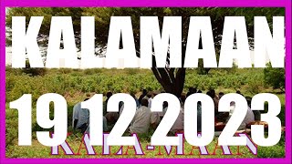 KALAMAAN 19 DECEMBER 2023 [upl. by Imalda]