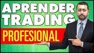 Aprender a HACER TRADING como los TRADERS PROFESIONALES [upl. by Inaluiak59]