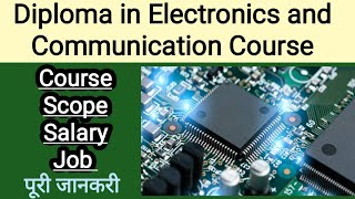 Diploma in Electronics and Communication Course Details in Hindi  Electronics Engineer Salary Scope [upl. by Patman]