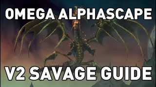 FFXIV Omega Alphascape V2 SAVAGE GUIDE [upl. by Idleman]