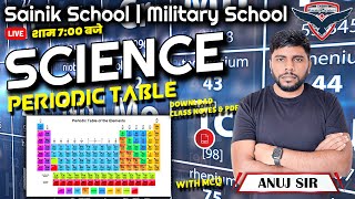 Science Periodic Table With MCQ  Sainik School Coaching  Military School  Science By Anuj Sir [upl. by Skutchan327]