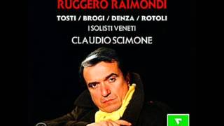 Ruggero Raimondi Ideale Tosti [upl. by Gideon803]