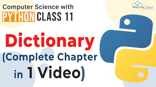 Full Chapter Dictionary In Python  Dictionary Class 11 ONE SHOT  Python Class 11 Computer Science [upl. by Oicnecserc566]