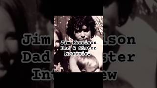 JIM MORRISON DAD amp SISTER INTERVIEW SHORTS DOORS  JIMMORRISON storytime [upl. by Teena]