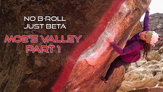 No BRoll Just Beta  Moes Valley Bouldering Part 1 [upl. by Ardaid352]