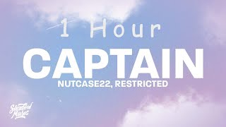 Nutcase22  Captain Restricted Edit lyrics come give me a tune whistle drill  1 HOUR [upl. by Yelwah]