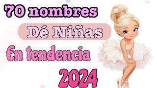 NOMBRE DE NIÑAS CON SU SIGNIFICADOnombres en tendencia este 2024 [upl. by Dias]