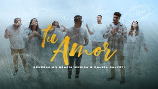 Tu Amor  Generación Gracia Daniel Calveti Video Oficial en Vivo [upl. by Nazario]