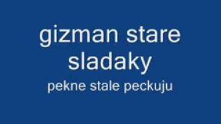 gizman stary sladak ale pekny gipsynice songromanes [upl. by Ahsirt218]