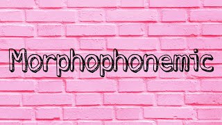 Morphophonemic  Phonetics and Phonology [upl. by Alyaj619]