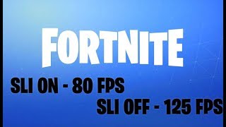 Fortnite SLI onoff test using 2x1070 Ti [upl. by Anait78]