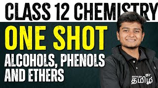 One Shot  Class 12  Alcohols Phenols and Ethers  Xylem NEET Tamil [upl. by Aridnere254]