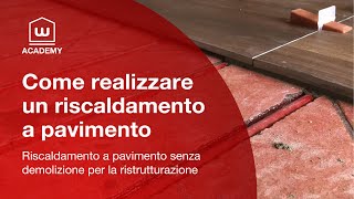 Come realizzare un RISCALDAMENTO a PAVIMENTO SENZA DEMOLIZIONE per la RISTRUTTURAZIONE [upl. by Ailed875]