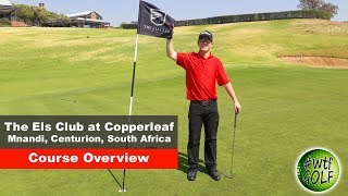 The Els Club at Copperleaf Course Overview [upl. by Fayola]