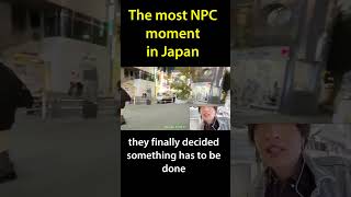 The Most NPC Moment In Japan [upl. by Alram]