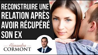 Reconstruire une relation après avoir récupéré son ex  Les secrets à connaitre [upl. by Annua]