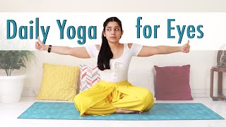 Daily Yoga for Eyes  5 Eye Exercises to Relax amp Strengthen Eye Muscles reduce StrainFollow Along [upl. by Yelsnit585]