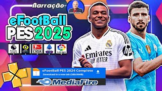 COMO Instalar eFootBall PES 2025 Atualizado No  PPSSPP  Narração André Henning MEDIAFIRE DIRETO [upl. by Aldwon803]