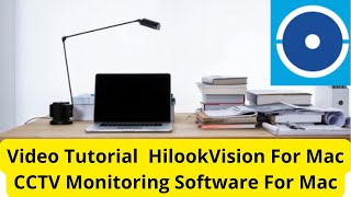 HiLookvision For Mac HiLookvision For PC [upl. by Prussian63]